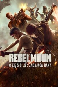 Rebel Moon – część 2: Zadająca rany – Cały film – Online – Gdzie obejrzeć?