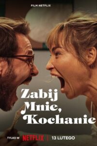 Zabij mnie, kochanie – Cały film – Online – Gdzie obejrzeć?