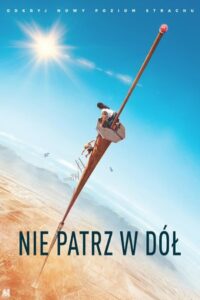 Nie patrz w dół – Cały film – Online – Gdzie obejrzeć?