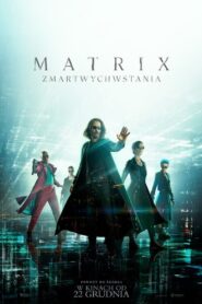 Matrix 4: Zmartwychwstania – Cały film – Online – Gdzie obejrzeć?