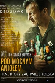 Pod Mocnym Aniołem – Cały film – Online – Gdzie obejrzeć?