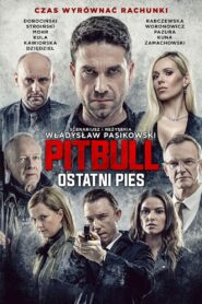 Pitbull. Ostatni pies – Cały film – Online – Gdzie obejrzeć?