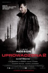 Uprowadzona 2 – Cały film – Online – Gdzie obejrzeć?