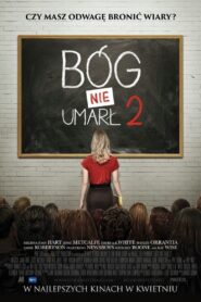 Bóg nie umarł 2 – Cały film – Online – Gdzie obejrzeć?