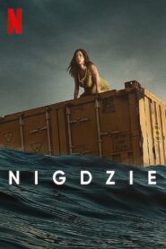 Nigdzie – Cały film – Online – Gdzie obejrzeć?