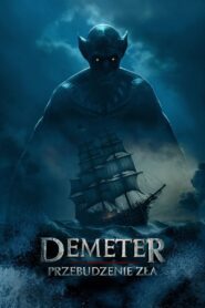 Demeter: Przebudzenie zła – Cały film – Online – Gdzie obejrzeć?