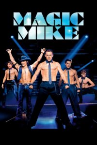 Magic Mike – Cały film – Online – Gdzie obejrzeć?