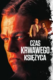 Czas krwawego księżyca – Cały film – Online – Gdzie obejrzeć?