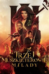 Trzej muszkieterowie: Milady – Cały film – Online – Gdzie obejrzeć?