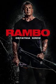 Rambo: Ostatnia Krew – Cały film – Online – Gdzie obejrzeć?