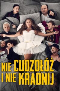 Nie cudzołóż i nie kradnij – Cały film – Online – Gdzie obejrzeć?